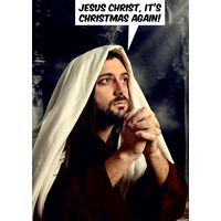 Jesus Christ, It's Christmas Again! Funny Christmas Card